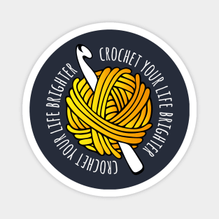 Crochet your life brighter (white) Magnet